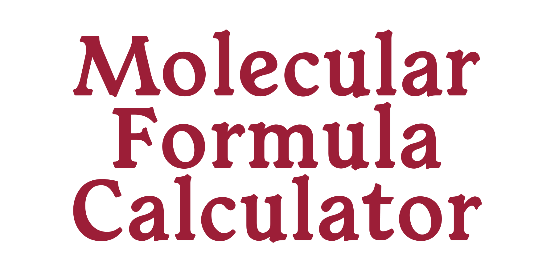 Molecular Formula Calculator